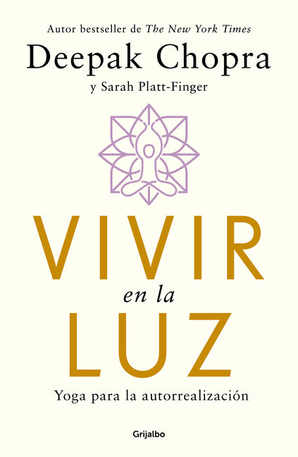 Book cover for Vivir En La Luz. Yoga Para La Autorrealización / Living in the Light: Yoga for Self-Realization