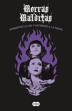 Book cover for Morras Malditas: Apaguemos La Luz Y Entremos a la Noche / Lets Turn Off the Light and Enter the Night