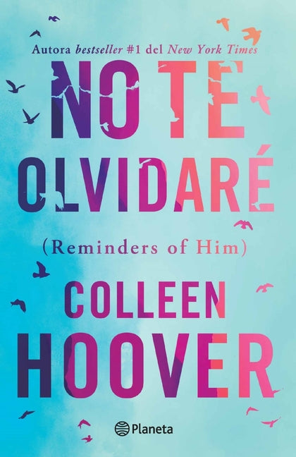 Book cover for No Te Olvidaré / Reminders of Him (Spanish Edition)