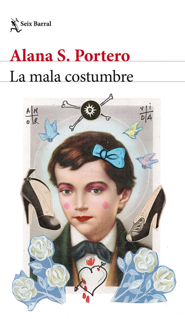 Book cover for La Mala Costumbre (Novela) / The Bad Habit (a Novel)