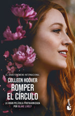 Book cover for Romper El Círculo (Edición de la Película) / It Ends with Us (Movie Tie-In)