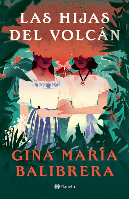 Book cover for Las Hijas del Volcán ( Novela) / The Volcano Daughters (a Novel)
