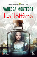 Book cover for La Toffana. Premio Primavera de Novela 2025 / La Toffana. Primavera Novel Prize 2025