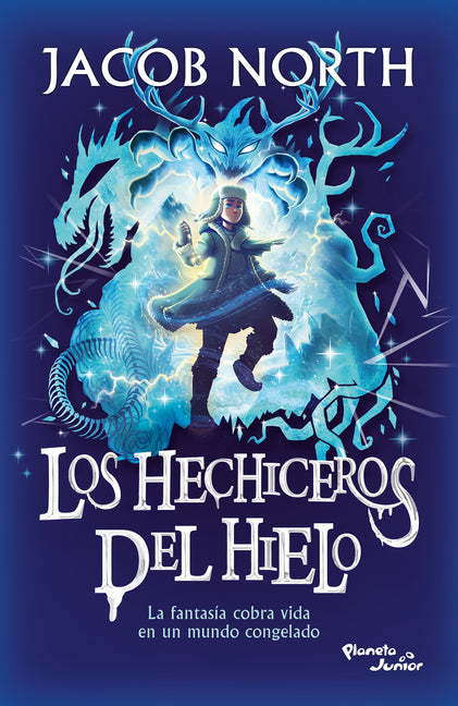 Book cover for Hechiceros del Hielo: La Fantasía Cobra Vida En Un Mundo Congelado / Ice Apprentices (Aprendices 1)