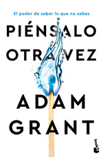 Book cover for Piénsalo Otra Vez: El Poder de Saber Lo Que No Sabes / Think Again