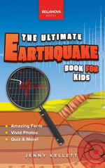 Book cover for Earthquakes The Ultimate Earthquake Book for Kids: Earthquake Facts, 100+ Amazing Facts, Tectonic Plates, P & S Waves, Safety & Quiz