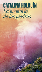 Book cover for Memoria de Las Piedras / The Memory of Stones