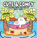 Book cover for Cute & Comfy - Coloring Book for Adults: Bold - Easy