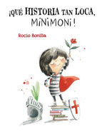Book cover for ¡Qué Historia Tan Loca, Minimoni!