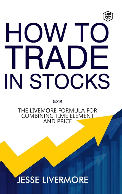 Book cover for How to Trade In Stocks (BUSINESS BOOKS)