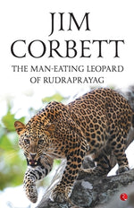 Book cover for The Man Eating Leopard Of Rudraprayag
