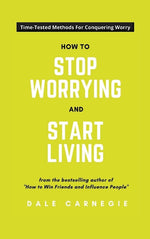 Book cover for How To Stop Worrying And Start Living