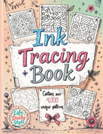 Book cover for Ink Tracing Book: Over 4,000 Patterns to Unleash Your Creativity with Relaxing Designs and Intricate Line Art for Mindful Drawing and Artistic Explora