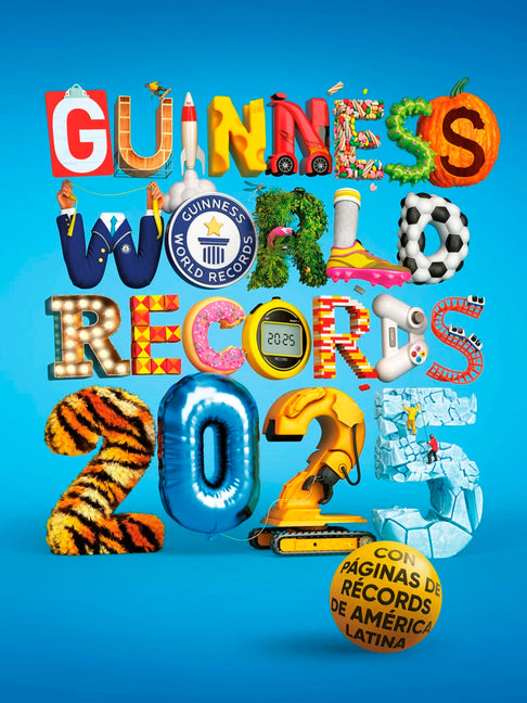 Book cover for Guinness World Records 2025: Con Récords de América Latina (Edición Latinoamericana) / Gwr 2025: Featuring Latin American Records (Latin American Edit