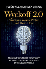 Book cover for Wyckoff 2.0: Combining the logic of the Wyckoff Methodology and the objectivity of the Volume Profile