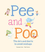 Book cover for Pee and Poo. the Do's and Don'ts to Avoid Mishaps