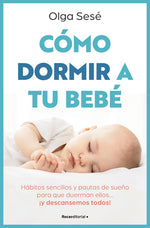 Book cover for Cómo Dormir a Tu Bebé/ How to Get Your Baby to Sleep