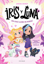 Book cover for ¡Un Cole Lleno de Magia! / A School Full of Magic!
