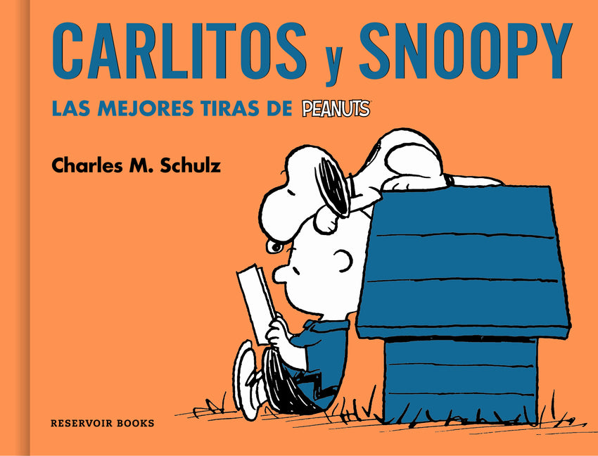 Book cover for Carlitos Y Snoopy. Las Mejores Tiras de Peanuts / Charlie Brown and Snoopy. the Best Peanuts Comic Strips