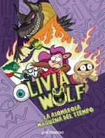 Book cover for Olivia Wolf. La Asombrosa Máquina del Tiempo
