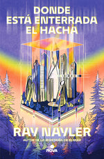 Book cover for Donde Está Enterrada El Hacha / Where the Axe Is Buried