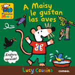 Book cover for Maisy Le Gustan Las Aves / Maisy Likes Birds