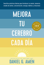 Book cover for Mejora Tu Cerebro Cada Día (Change Your Brain Everyday Spanish Edition)