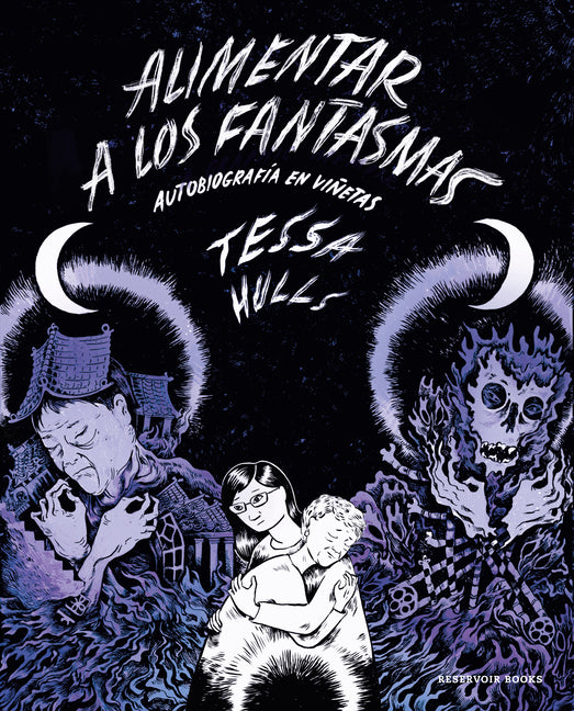 Book cover for Alimentar a Los Fantasmas (Premio Pulitzer) / Feeding Ghosts: A Graphic Memoir