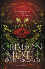 Book cover for Crimson Moth / Heartless Hunter: Ella Salva Brujas. Él Las Caza. Juntos Arderán