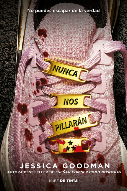 Book cover for Nunca Nos Pillarán / They'll Never Catch Us