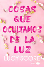 Book cover for Cosas Que Ocultamos de la Luz