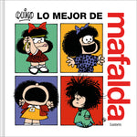 Book cover for Lo Mejor de Mafalda / The Best of Mafalda