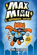 Book cover for El Superhéroe Gatuno / Max Meow Book 1: Cat Crusader