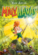 Book cover for Malvhadas / Unfairies: A Graphic Novel