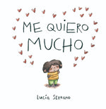 Book cover for Me Quiero Mucho / I Love Myself a Lot