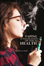 Book cover for Vaping alters measures of vocal health