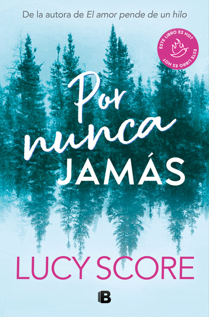 Book cover for Por Nunca Jamás / Forever Never