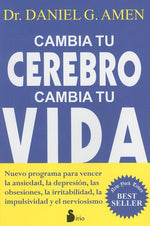 Book cover for Cambia Tu Cerebro, Cambia Tu Vida