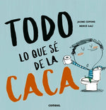 Book cover for Todo Lo Que Sé de la Caca