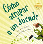 Book cover for Como Atrapar A un Duende = How to Catch a Leprechaun