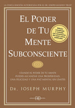 Book cover for El Poder de Tu Mente Subconsciente: Usando El Poder de Tu Mente Puedes Alcanzar Una Prosperidad, Una Felicidad Y Una Paz Mental Sin Límites
