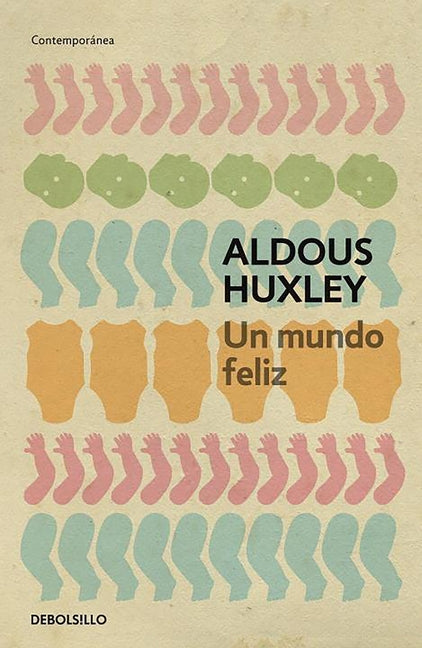 Book cover for Un Mundo Feliz / Brave New World
