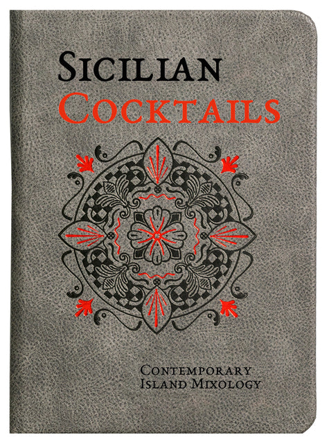 Book cover for Sicilian Cocktails: Contemporary Island Mixology