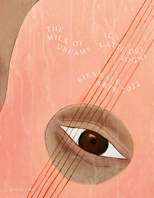 Book cover for Biennale Arte 2022: The Milk of Dreams