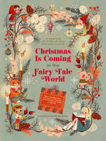 Book cover for Christmas Is Coming in the Fairy Tale World: An Advent Book with 24 Flaps with Stories, Crafts, Recipes, and More!