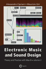 Book cover for Electronic Music and Sound Design - Theory and Practice with Max 8 - Volume 2 (Third Edition)