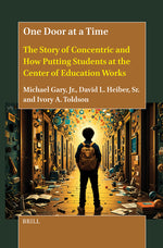 Book cover for One Door at a Time: The Story of Concentric and How Putting Students at the Center of Education Works