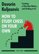 Book cover for How to Study Chess on Your Own: Creating a Plan That Works... and Sticking to It!