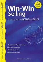 Book cover for Win-Win Selling: Turning Customer Needs Into Sales