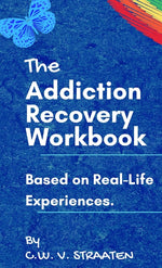 Book cover for Addiction Recovery Workbook: A 7-Step Master Plan To Take Back Control Of Your Life